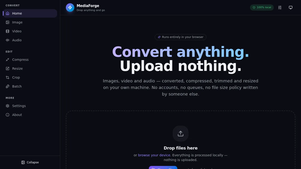 MediaForge home screen: a sidebar of convert and edit tools beside the headline "Convert anything. Upload nothing." and a drop zone for files.